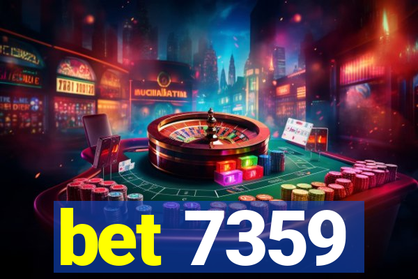 bet 7359